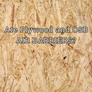 Is OSB an Air Barrier?