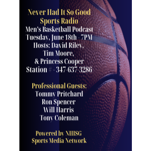 Men’s Basketball Discussion - Hosts: David Riley, Tim Moore, & Princess Cooper