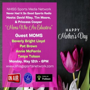 Moms Who Are Educators! Host: David Riley