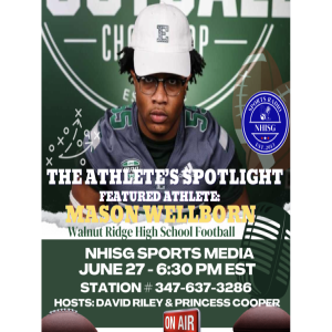 The Athlete’s Spotlight - NeverHadItRadio - Featured: Mason Wellborn
