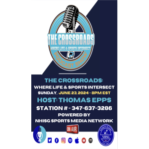 The Crossroads: Where Life & Sports Intersect - Host: Thomas Epps