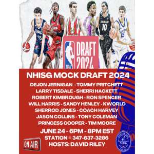 NHISG NBA MOCK Draft 2024 - Host: David Riley - NeverHadItRadio