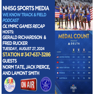 We Know Track & Field - Hosts: Gerald Richardson & Fred Rucker - Olympic Recap