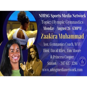 Olympic Gymnastics - Guest: Zaakira Muhammad - Host: David Riley