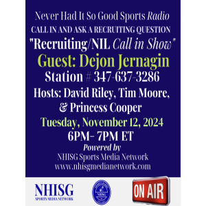 Recruiting Call In Show with Coach Dijon Jernagin - NeverHadItRadio