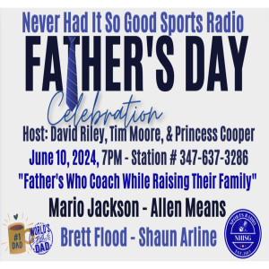 Father’s Day Celebration -Fathers Who Coach While Raising Families