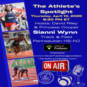 The Athletes Spotlight - Featured Athlete Sianni Wynn - NHISG Podcast