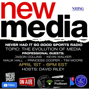 The Evolution of Media - NEW MEDIA - Host: David Riley