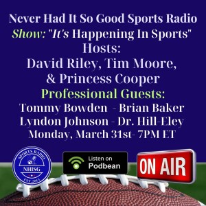 It's Happening In Sports - Host David Riley