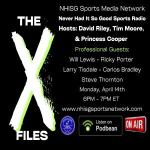 The X-Flies with Host: David Riley - NHISG Sports Media Network