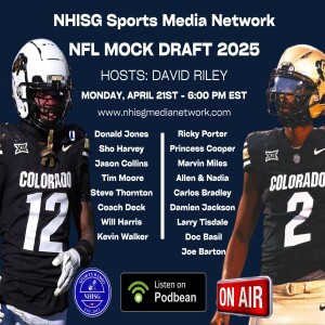 NHISG NFL Mock Draft 2025 - Host: David Riley Part 2