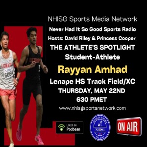 The Athlete's Spotlight with Featured Athlete Ray Ahmed - Lenape HS