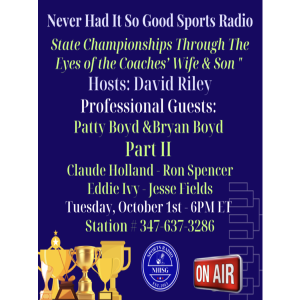 State Championships from a Coaches Wife & Son - Host: David Riley