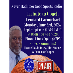 Lenny Carmichael TRIBUTE! REPLAY of SHOW with Coach and HIS Former Players