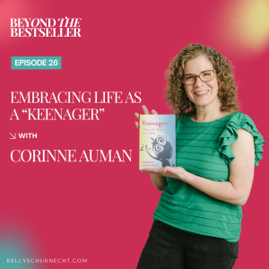 Embracing Life as a “Keenager” with Corinne Auman
