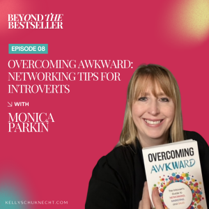 Overcoming Awkward: Networking Tips for Introverts with Monica Parkin