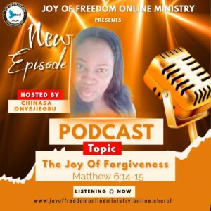 The Joy of Forgiveness