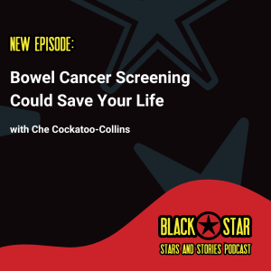 Bowel Cancer Screening Could Save Your Life — with Che Cockatoo-Collins
