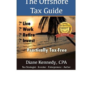 [PDF] The Offshore Tax Guide: Live Work Retire Invest Practically Tax-Free     Kindle Edition Free