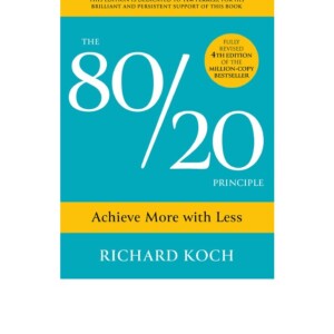 PDF The 80/20 Principle: Achieve More with Less: THE NEW 2022 EDITION OF THE CLASSIC BESTSELLER Free