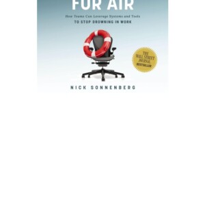 PDF Come Up for Air: How Teams Can Leverage Systems and Tools to Stop Drowning in Work Ipad