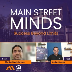 Manish Balakrishnan: Podcast Interview with Amish Munshi