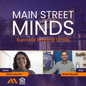 Seena Ganesh: Podcast Interview with Amish Munshi
