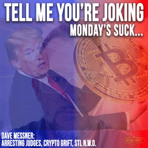 Monday's Suck: Arresting Judges, Crypto Grift, STL N.W.O.