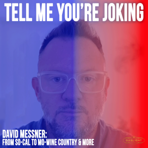 David Messner | So-Cal to MO Wine to The Landing