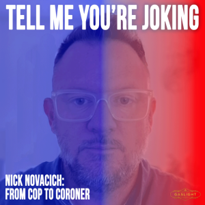 Nick Novacich | Cop to Coroner