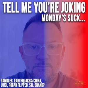 Monday's Suck... 4-1-25