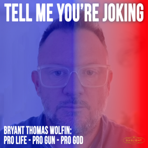 Bryant Thomas Wolfin | Pro Life, Pro Gun, Pro God