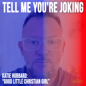 Katie Hubbard | "Good Little Christian Girl"