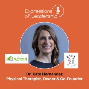 Empowering Patients, Transforming Care: Dr. Kate Hernandez’s Leadership Journey
