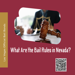 What Are the Bail Rules in Nevada?