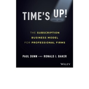 PDF Time's Up!: The Subscription Business Model for Professional Firms Android