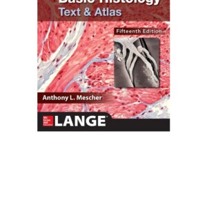 [PDF] Junqueira's Basic Histology: Text and Atlas, Fifteenth Edition Full