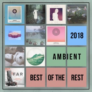 Best of the Rest - Ambient 2018