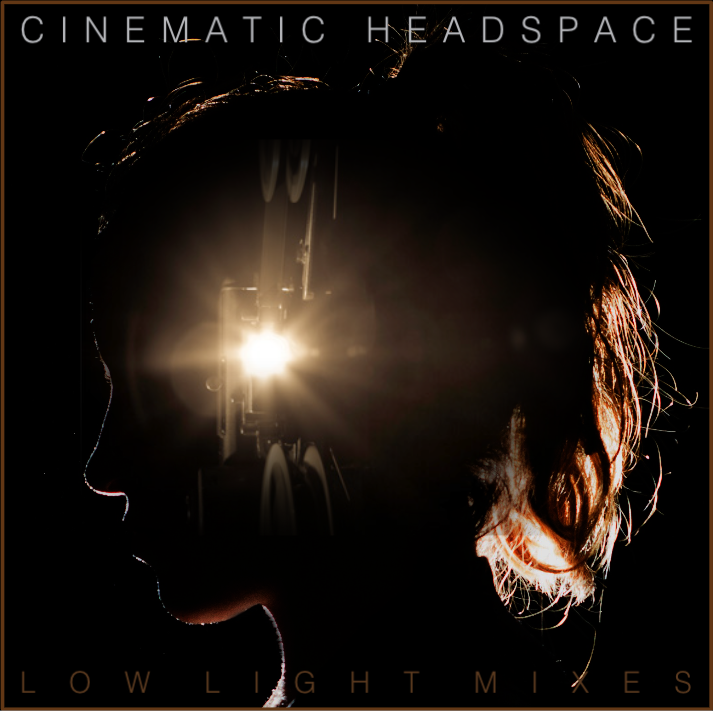 Cinematic Headspace