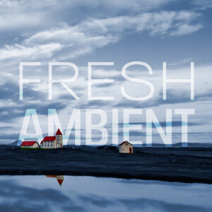 Fresh Ambient June 2023