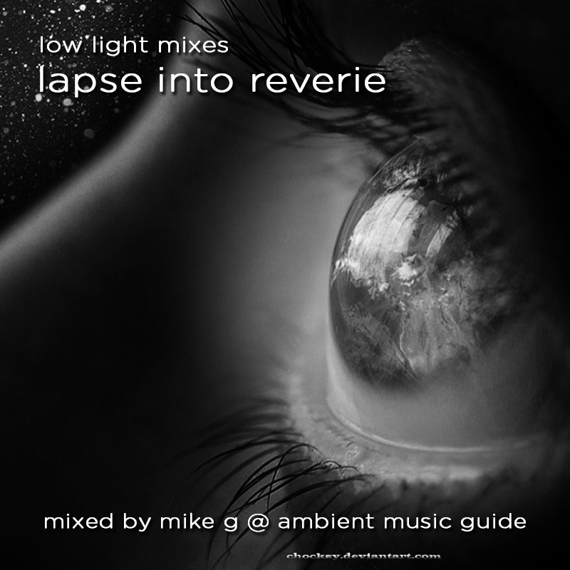 Lapse Into Reverie complied & mixed by Mike G