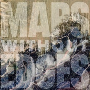 Maps Without Edges - 90s Tribal Ambient