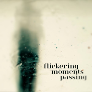 flickering moments passing - a halftribe guest mix