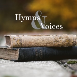 Hymns & Voices