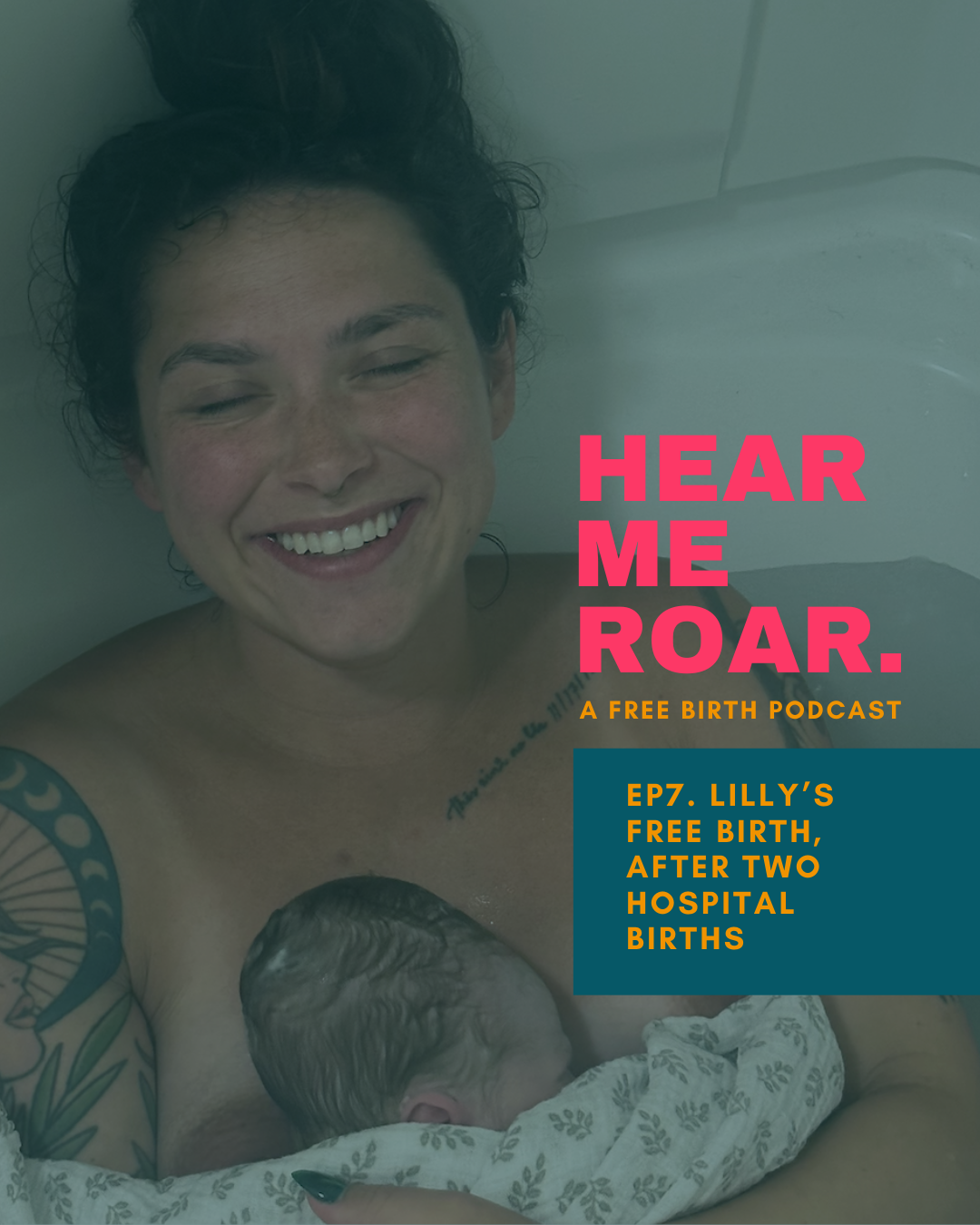 HEAR ME ROAR. | a free birth podcast