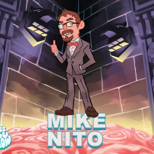 Ep 22: If You Love Me, I’ll Love You ft. Mike Nito