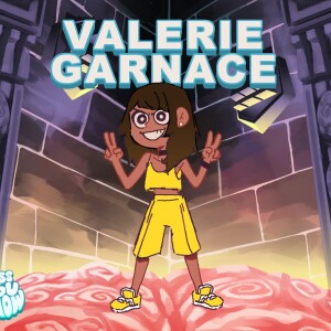 Ep 16: Vally Without A Cause ft. Valerie Garnace
