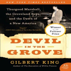 PDF Devil in the Grove: Thurgood Marshall, the Groveland Boys, and the Dawn of a New