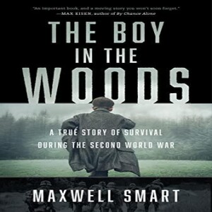 PDF The Boy in the Woods: A True Story of Survival During the Second World War     Pa