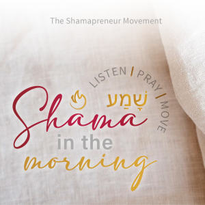 Session 5 - Shama in the Morning - Align our will to yours and do a new thing